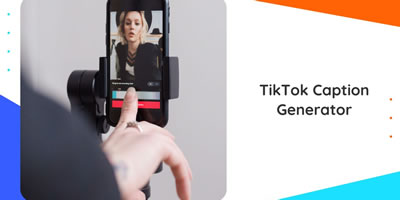 TikTok Caption Generator: Elevating Your Video Captions with Automation